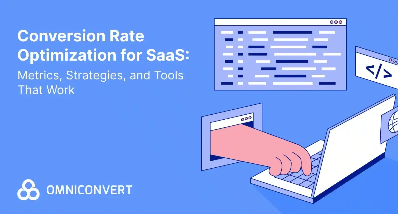 Conversion Architecture for SaaS: Measurable Strategies, Metrics, and Tools That Drive Value